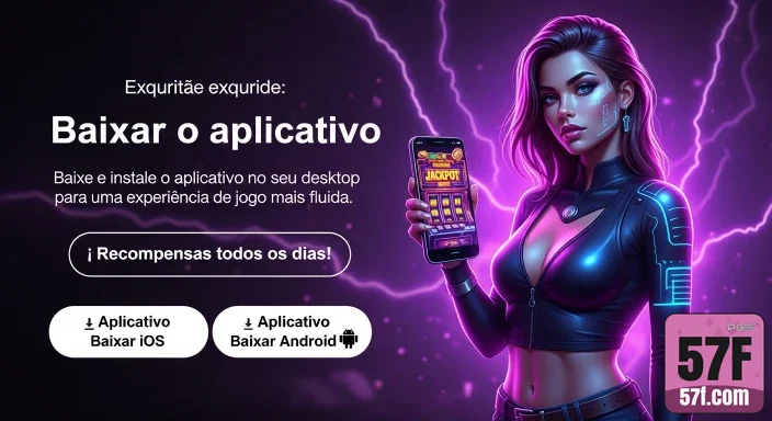 57f Vantagens Únicas para Usuários do 57f